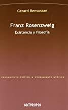 FRANZ ROSENZWEIG EXISTENCIA Y FILOSOFIA | 9788476589182 | BENSOUSSAN, GEORGE