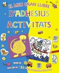 MEU GRAN LLIBRE D'ADHESIUS I ACTIVITATS, EL | 9788499133935
