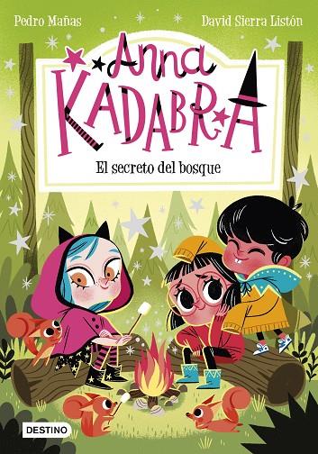 ANNA KADABRA 07. EL SECRETO DEL BOSQUE | 9788408245568 | MAÑAS, PEDRO / SIERRA LISTÓN, DAVID