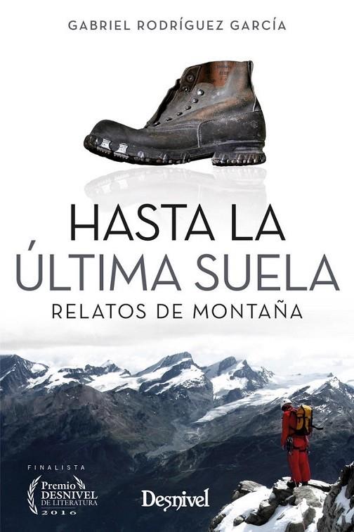 HASTA LA ULTIMA SUELA | 9788498293784 | RODRÍGUEZ GARCÍA, GABRIEL