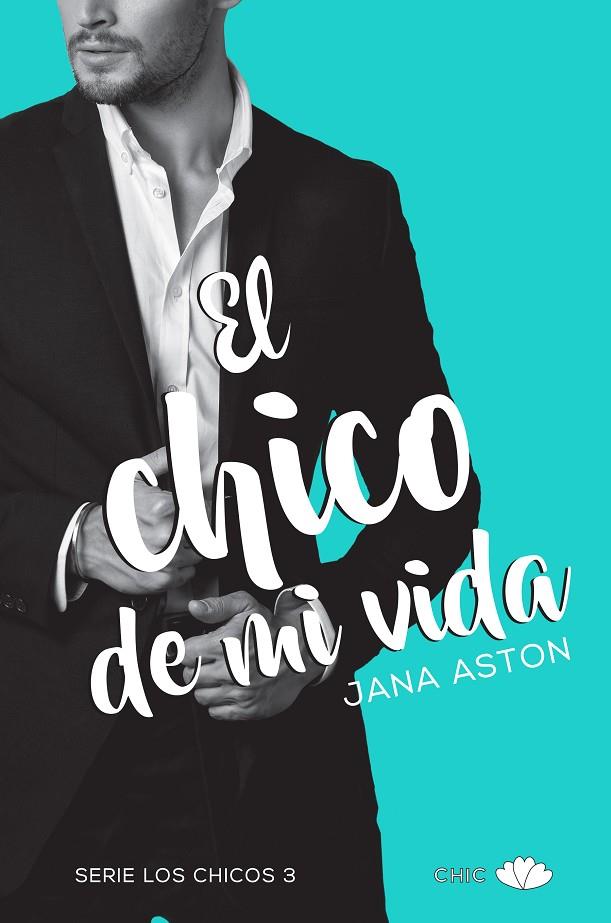 CHICO DE MI VIDA, EL | 9788416223930 | ASTON, JANA