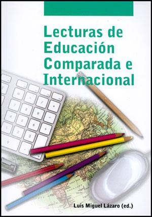 LECTURAS DE EDUCACIÓN COMPARADA E INTERNACIONAL | 9788437090764 | VARIOS AUTORES