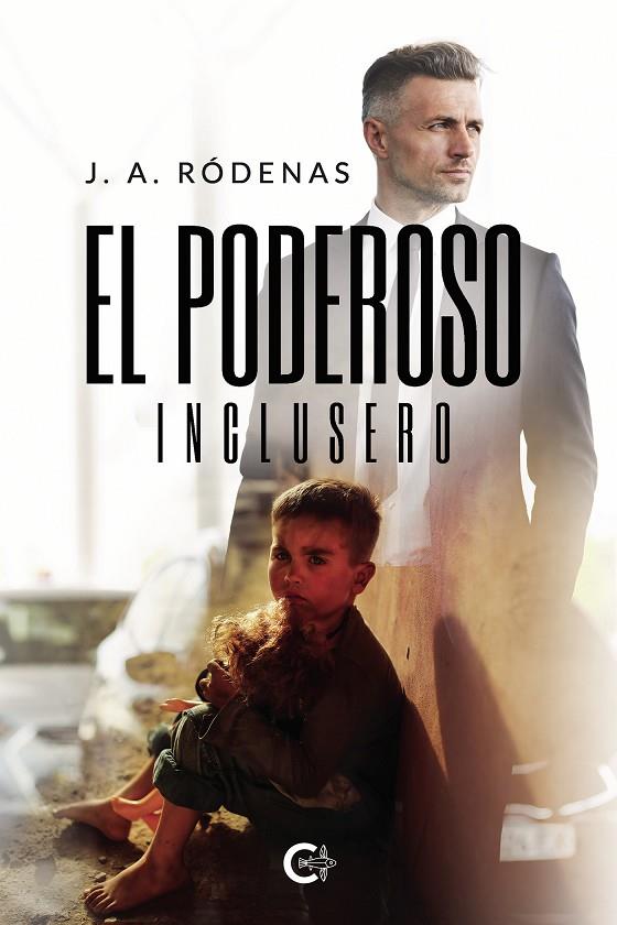 PODEROSO INCLUSERO, EL | 9788417856496 | RÓDENAS, J. A.