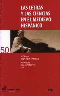 LETRAS Y LAS CIENCIAS EN EL MEDIEVO HISPÁNICO, LAS | 9788433839589