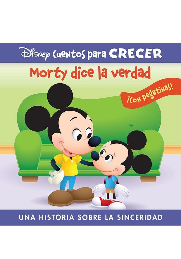 MORTY DICE LA VERDAD. UNA HISTORIA SOBRE LA SINCERIDAD | 9781503761377 | DISNEY