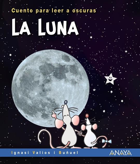 CUENTOS PARA LEER A OSCURAS. LA LUNA | 9788469891018 | VALIOS, IGNASI