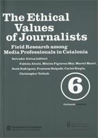 ETHICAL VALUES OF JOURNALISTS, THE. FIELD RESEARCH AMONG MEDIA PROFESSIONALS IN CATALONIA | 9788439383468