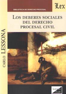 DEBERES SOCIALES DEL DERECHO PROCESAL CIVIL, LOS | 9789563922899 | LESSONA, CARLO