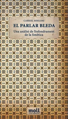PARLAR BLEDA, EL | 9788427309395 | BIBILONI CANYELLES, GABRIEL