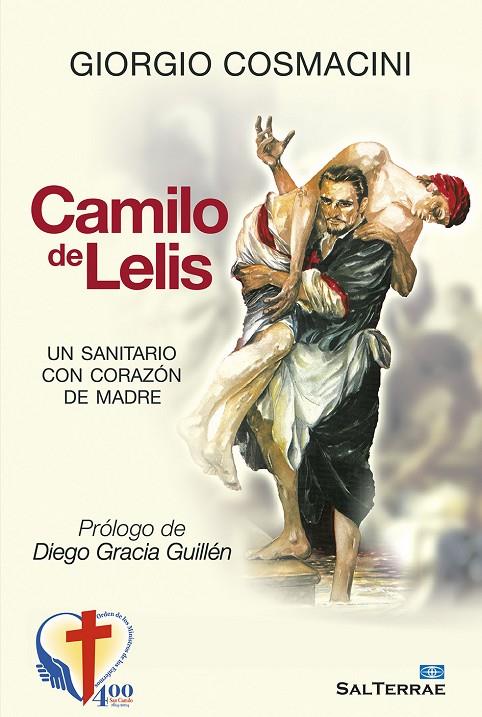 CAMILO DE LELIS, UN SANITARIO CON CORAZÓN DE MADRE | 9788429321982 | COSMACINI, GIORGIO