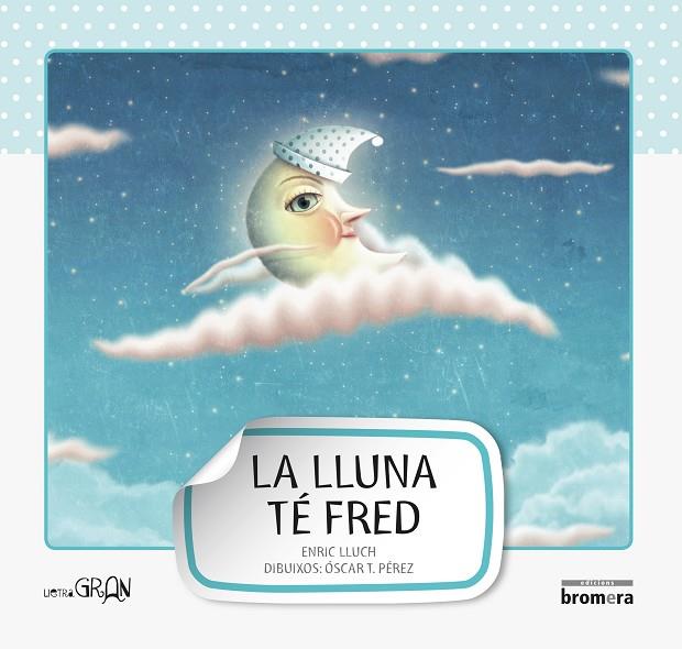 LLUNA TÉ FRED, LA (PAL) | 9788498248630 | LLUCH, ENRIC