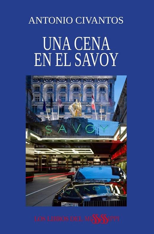 CENA EN EL SAVOY, UNA | 9788412824223 | CIVANTOS MAYO, ANTONIO