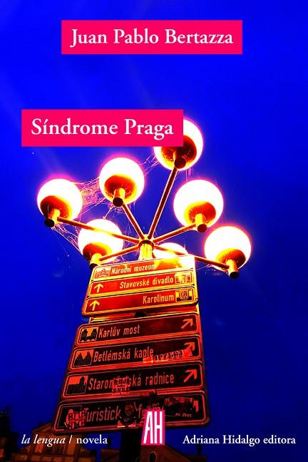 SINDROME DE PRAGA | 9788416287536 | BERTAZZA, JUAN PABLO