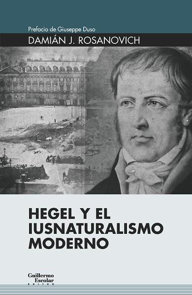 HEGEL Y EL IUSNATURALISMO MODERNO | 9788418093371 | ROSANOVICH, DAMIÁN J.
