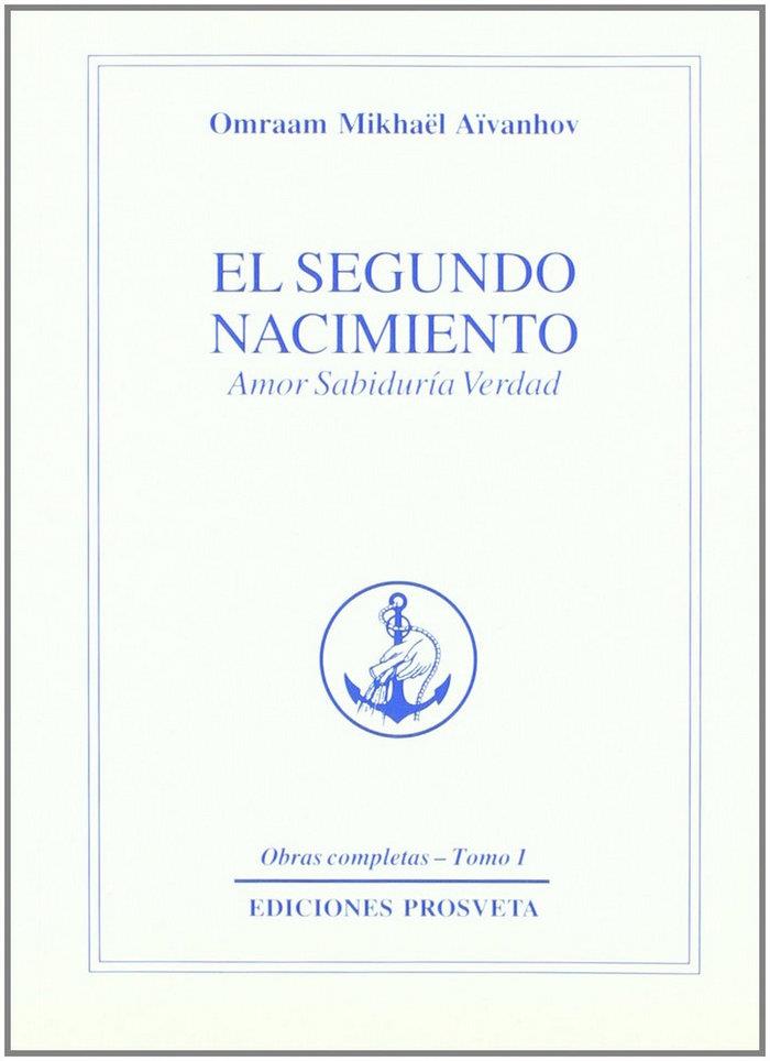 SEGUNDO NACIMIENTO, EL | 9788493230166 | AIVANHOV, OMRAAM MIKHAEL