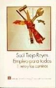EMPLEO PARA TODOS : EL RETO Y LOS CAMINOS | 9789681628260 | TREJO REYES, SAÚL