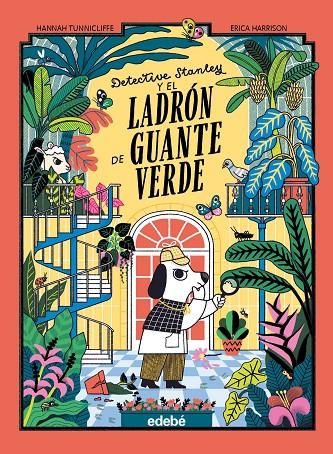 DETECTIVE STANLEY 02. DETECTIVE STANLEY Y EL LADRON DE GUANTE VERDE | 9788468377162 | TUNNICLIFFE, HANNAH