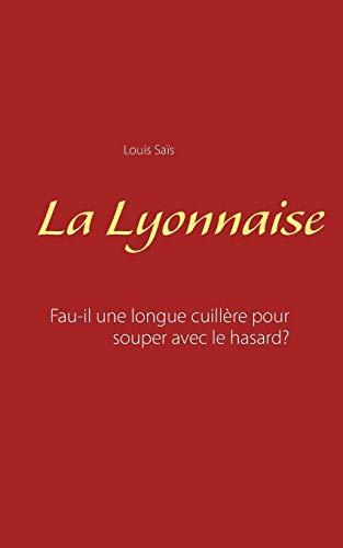 LYONNAISE, LA | 9782322120116 | SAIS, LOUIS