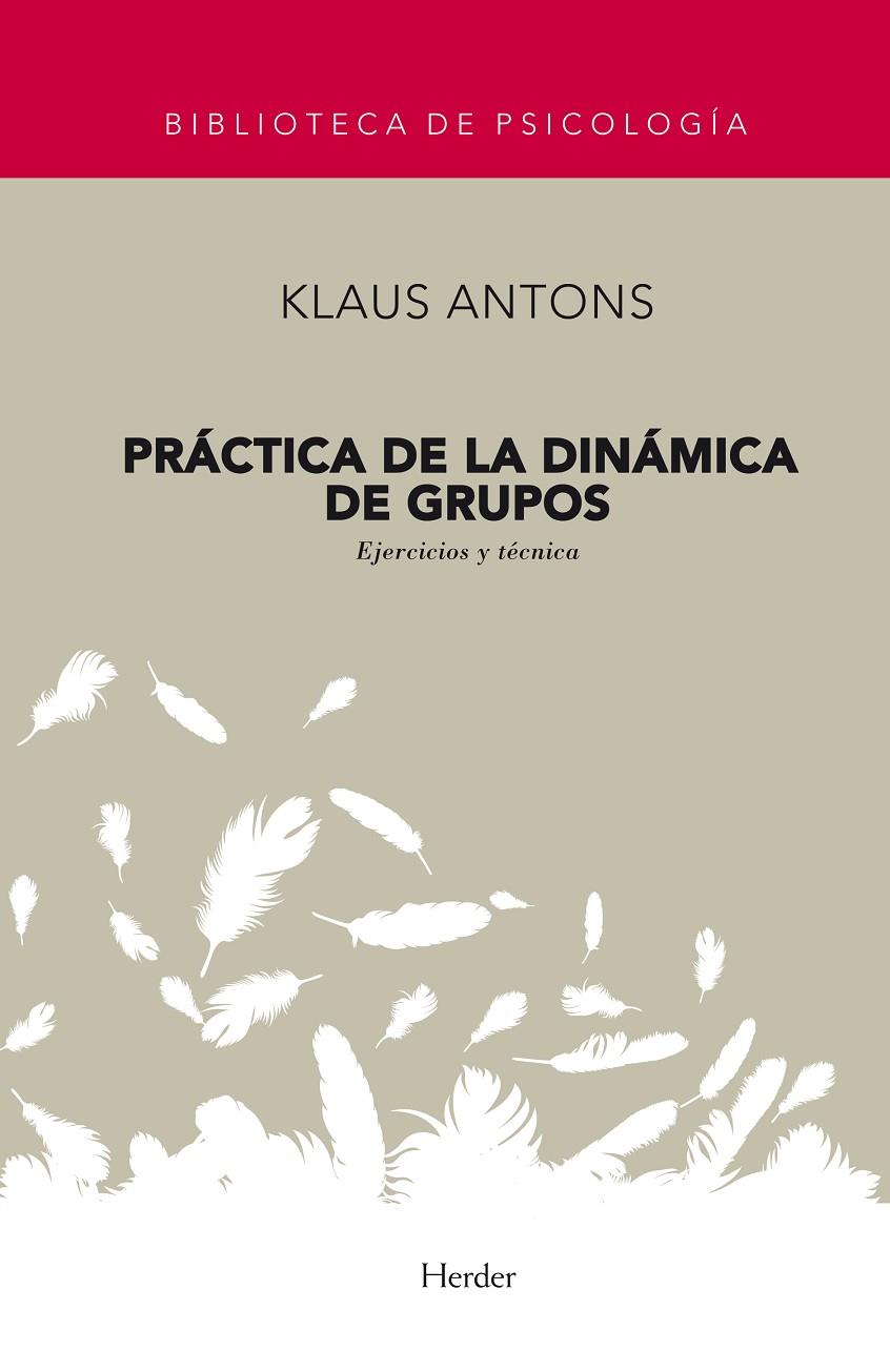 PRÁCTICA DE LA DINÁMICA DE GRUPOS | 9788425407291 | ANTONS, KLAUS
