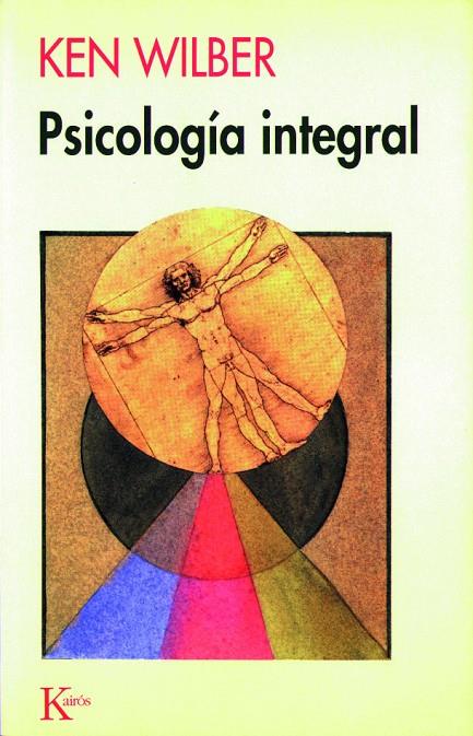 PSICOLOGÍA INTEGRAL | 9788472453111 | WILBER, KEN