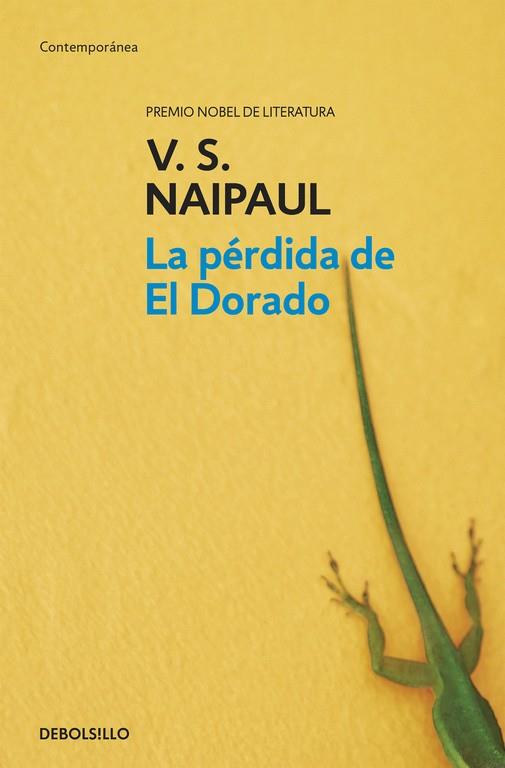 PERDIDA DE EL DORADO LA | 9788499080482 | NAIPAUL, V. S.