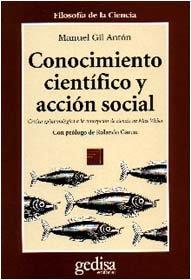 CONOCIMIENTO CIENTÍFICO Y ACCIÓN SOCIAL | 9788474326468 | GIL ANTON, MANUEL