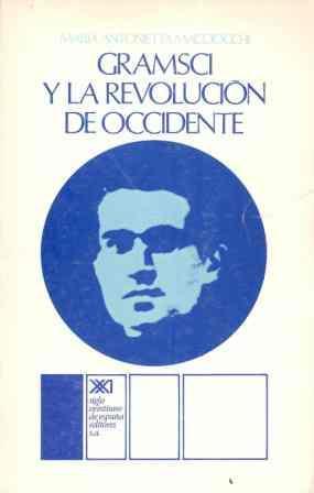 GRAMSCI Y LA REVOLUCION DE OCCIDENTE | 9788432302091 | MACCIOCCHI, MARIA ANTONIETTA