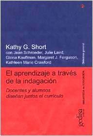 APRENDIZAJE A TRAVÉS DE LA INDAGACIÓN, EL | 9788474327601 | SHORT, KATHY G.