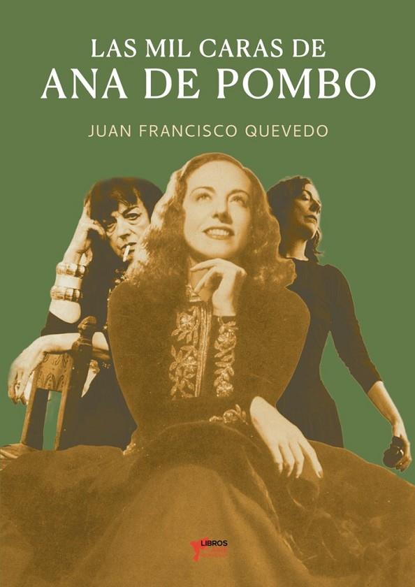 MIL CARAS DE ANA DE POMBO, LAS | 9791399163254 | QUEVEDO, JUAN FRANCISCO