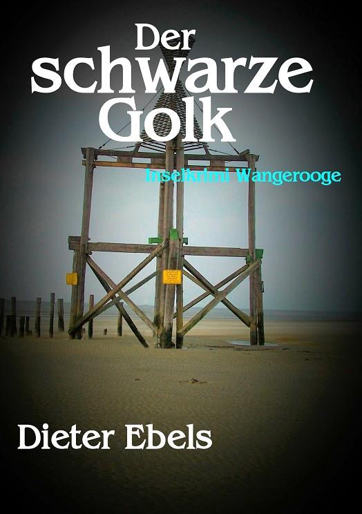 DER SCHWARZE GOLK | 9783751934619 | EBELS, DIETER
