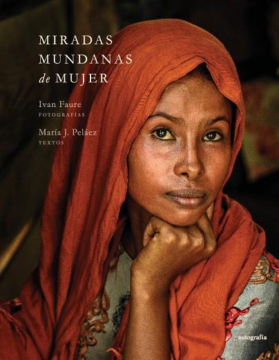 MIRADAS MUNDANAS DE MUJER | 9788410430495 | PELÁEZ, MARÍA J.