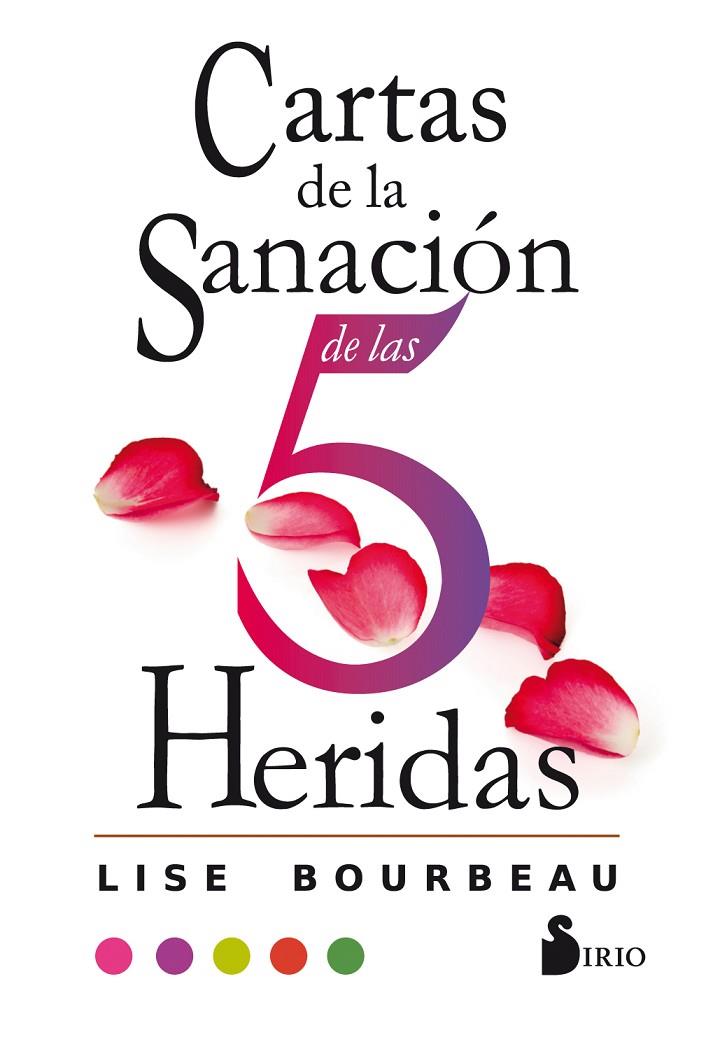 CARTAS DE LA SANACION DE LAS CINCO HERIDAS | 9788417399481 | BOURBEAU, LISE