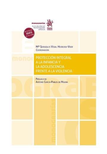 PROTECCION INTEGRAL A LA INFANCIA Y LA ADOLESCENCIA FRENTE A LA VIOLENCIA | 9788411475266 | VIDAL HERRERO VIOR, MARIA SONSOLES