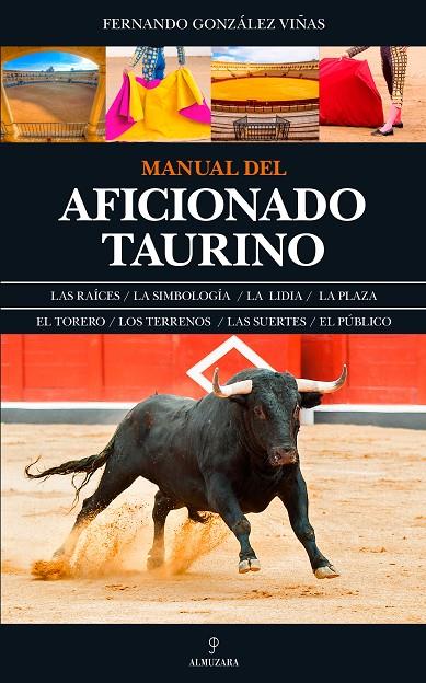 MANUAL DEL AFICIONADO TAURINO | 9788416776481 | GONZALEZ VIÑAS, FERNANDO