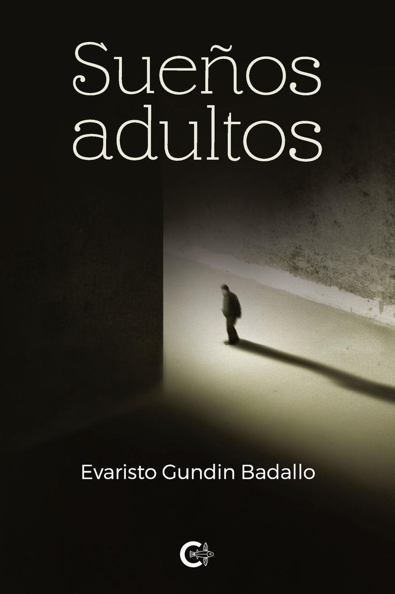 SUEÑOS ADULTOS | 9791388254482 | GUNDIN BADALLO, EVARISTO
