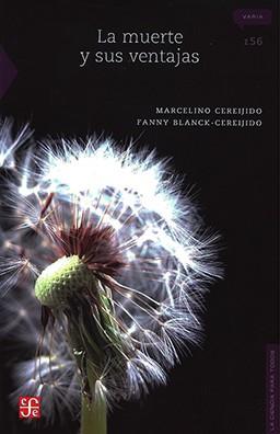 MUERTE Y SUS VENTAJAS, LA | 9786071606457 | CEREIJIDO, C.