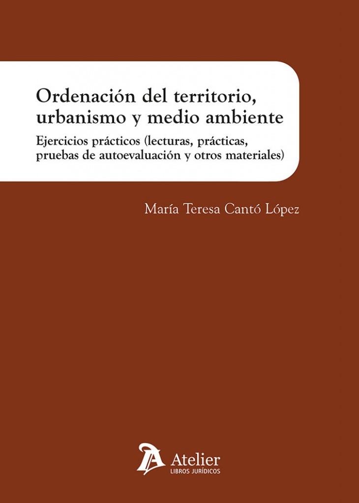 ORDENACIÓN DEL TERRITORIO, URBANISMO Y MEDIO AMBIENTE | 9791388096846 | CANTO LOPEZ, MARIA TERESA
