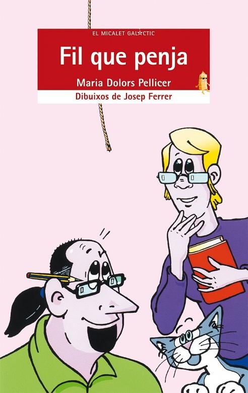 FIL QUE PENJA | 9788498240573 | PELLICER I SÒRIA, Mª DOLORS