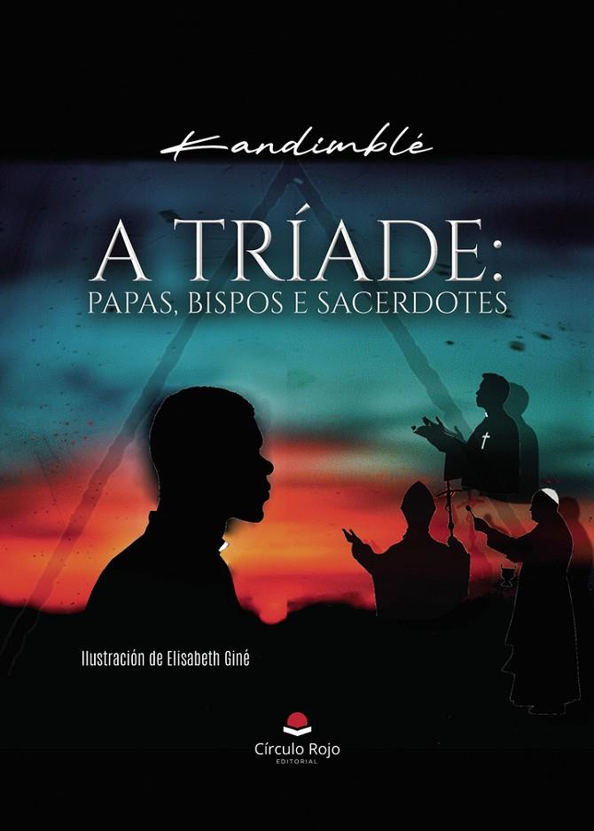 A TRÍADE : PAPAS, BISPOS E SACERDOTES | 9791370084400 | KANDIMBLÉ