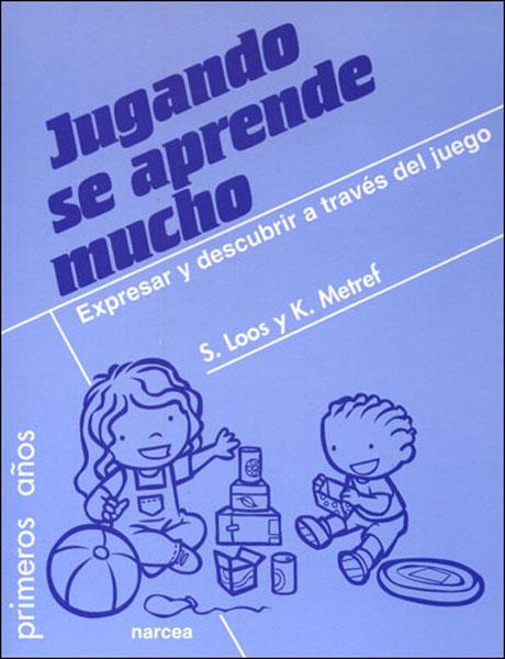 JUGANDO SE APRENDE MUCHO | 9788427715578 | LOOS, SIGRID / METREF, KARIM