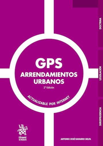 GPS ARRENDAMIENTOS URBANOS (2ª EDICIÓN) | 9791370407285 | NAVARRO SELFA, ANTONIO JOSÉ