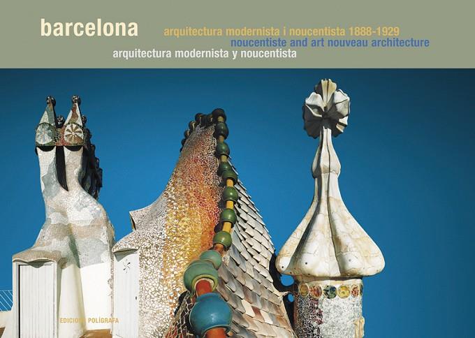 BARCELONA. ARQUITECTURA MODERNISTA I NOUCENTISTA | 9788434311787 | MIRALLES, ROGER