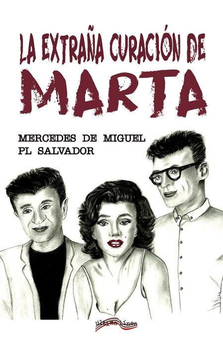 EXTRAÑA CURACIÓN DE MARTA, LA | 9788416159901 | DE MIGUEL, MERCEDES / SALVADOR, P.
