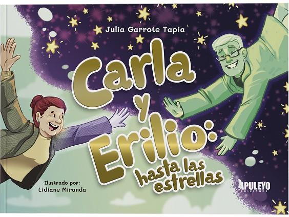 CARLA Y ERILIO : HASTA LAS ESTRELLAS | 9788410603844 | GARROTE TAPIA, JULIA