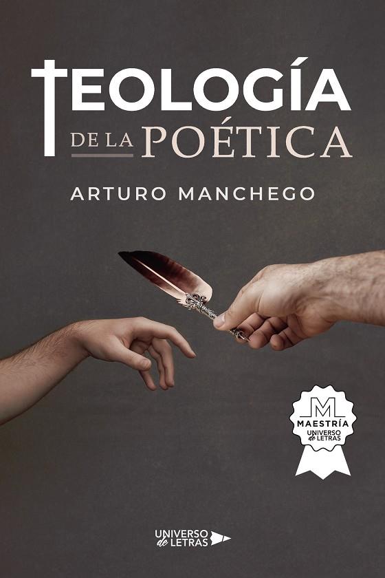 TEOLOGÍA DE LA POÉTICA | 9788419391537 | MANCHEGO, ARTURO