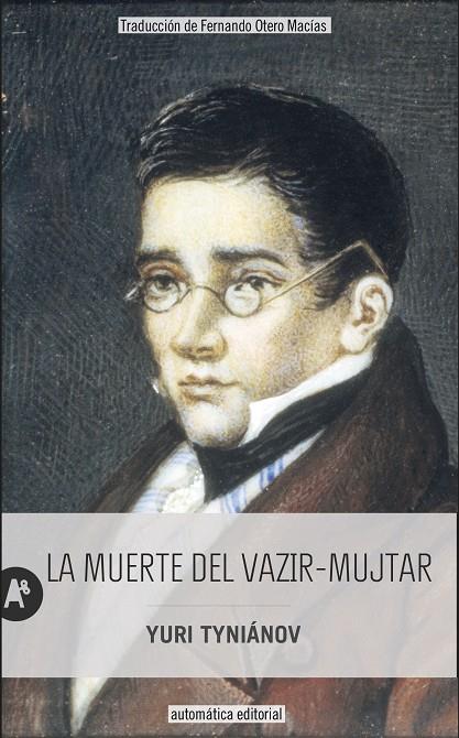 MUERTE DEL VAZIR-MUJTAR, LA | 9788415509479 | TYNIÁNOV, YURI