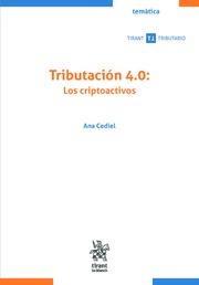 TRIBUTACIÓN 4.0 : LOS CRIPTOACTIVOS | 9788411472616 | CEDIEL, ANA