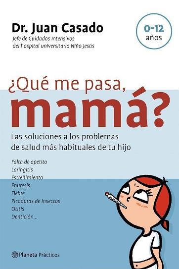 ¿QUÉ ME PASA, MAMÁ? | 9788408058410 | CASADO, DR. JUAN