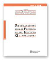 RECOMANACIONS PER A LA PREVENCIÓ DE LES INFECCIONS QUIRÚRGIQUES | 9788439355069
