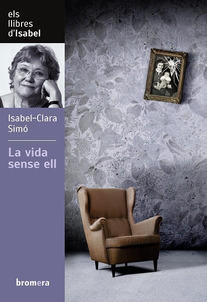 VIDA SENSE ELL, LA | 9788490261675 | SIMÓ, ISABEL-CLARA